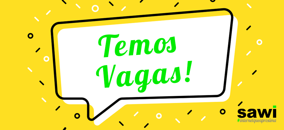 PROCESSO SELETIVO SAWI: Inscreva-se e faça parte da nossa equipe!